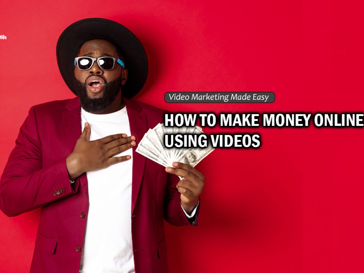 How To Make Money Online Using Videos - Kennysoft Blog