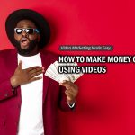 How To Make Money Online Using Videos