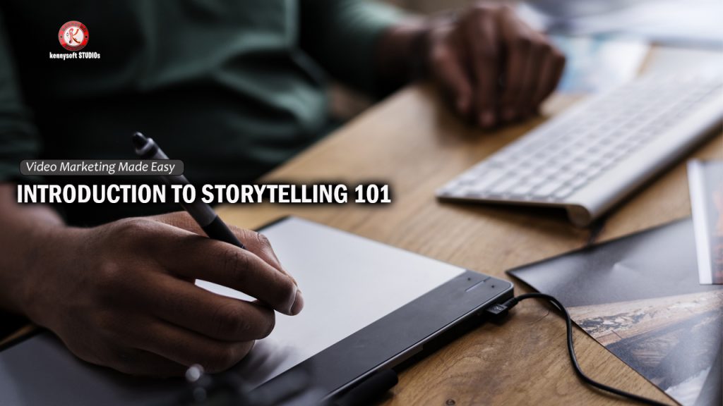 INTRODUCTION TO STORYTELLING 101
