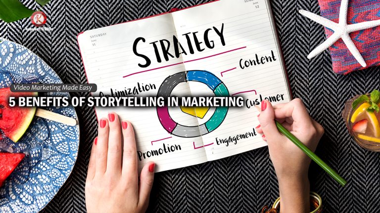 5 Benefits Of Storytelling In Marketing - Kennysoft Blog
