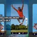 HOW BUSINESSES CAN USE TIKTOK TO INCREASE SALES ON A TIGHT BUDGET