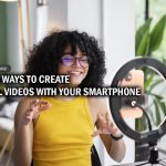 12 Practical Ways To Create Promotional Videos With Your Smartphone