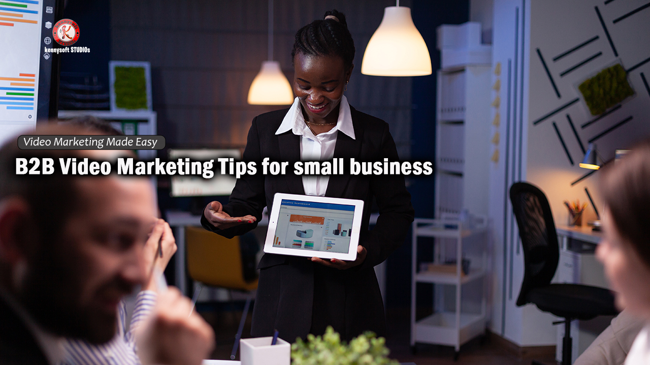 B2B Video Marketing Tips for small business