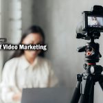 Benefits of Video Marketing