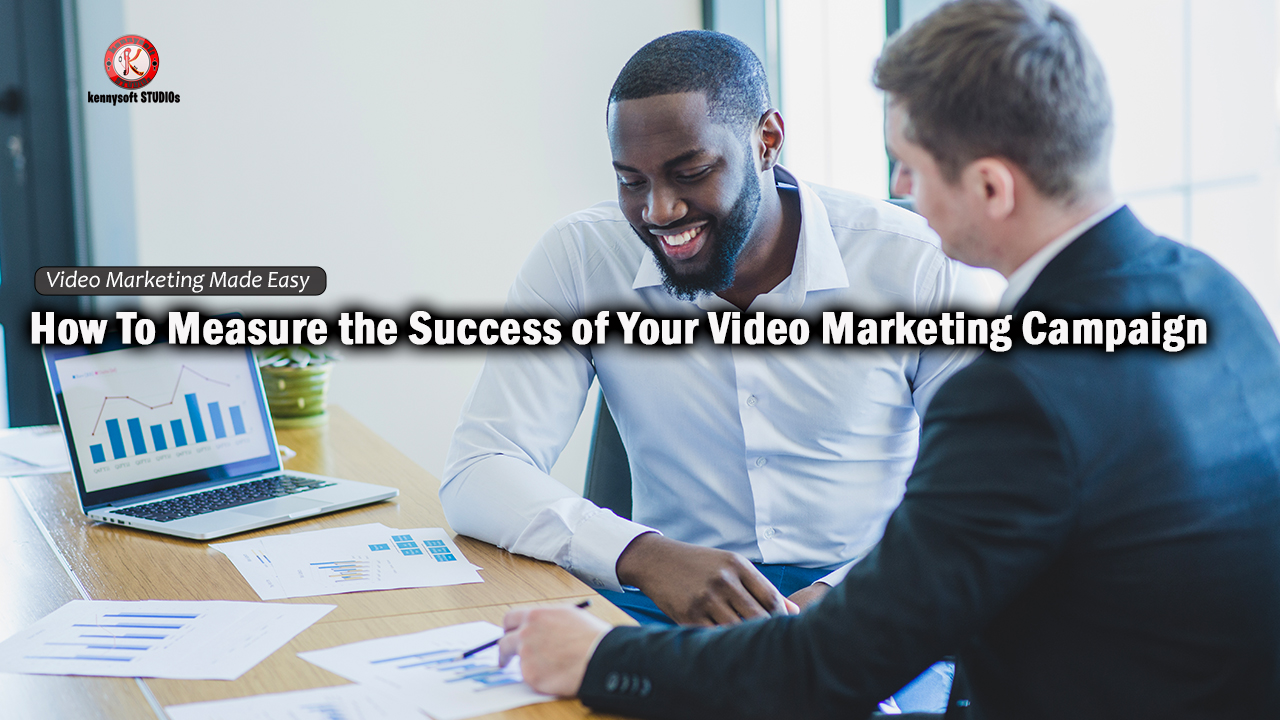 How To Measure the Success of Your Video Marketing Campaign
