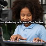 How to use video marketing