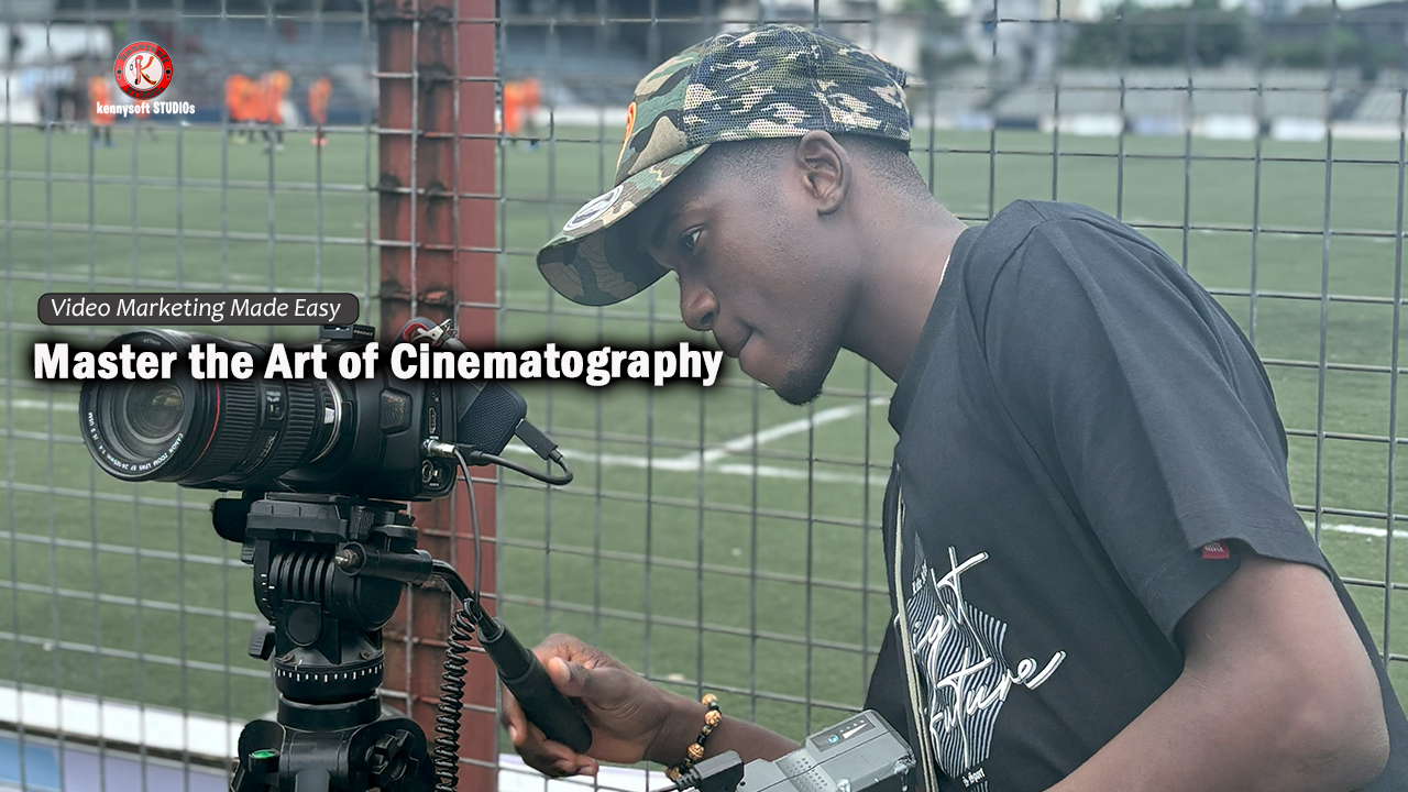 Master the Art of Cinematography