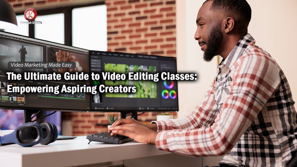 Ultimate Guide to Video Editing Classes