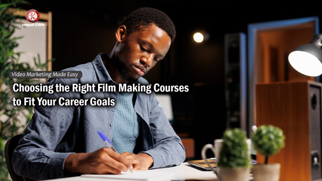 Film Making Courses and Career Goals