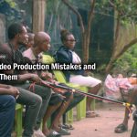 Common video production mistakes