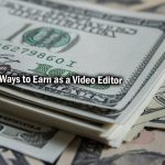 Earn as a video editor