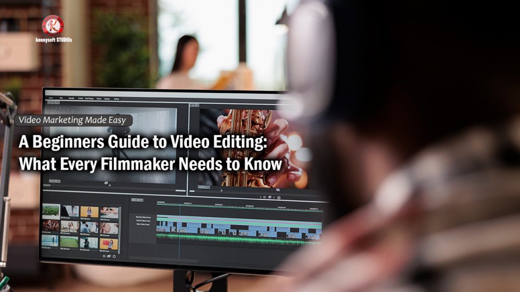 Beginners Guide to Video Editing
